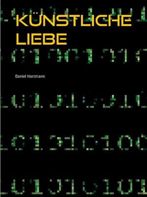 cover image of Künstliche Liebe